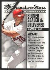 Matt Holliday #SSD-1 2009 Upper Deck Signature Stars Signed Sealed and Delivered