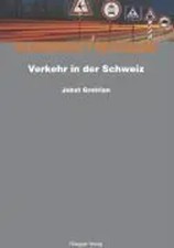Verkehr in der Schweiz | Jobst Grotrian | Deutsch | Taschenbuch | Kompaktwissen