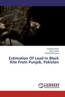 Shahbaz Aslam (U. A.) | Estimation Of Lead In Black Kite From Punjab, Pakistan