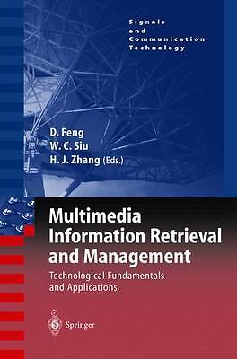 Multimedia Information Retrieval and Management: Technological Fundamentals and