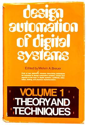 Design Automation of Digital Systems - Volume 1 Theory and Techniques by Breuer
