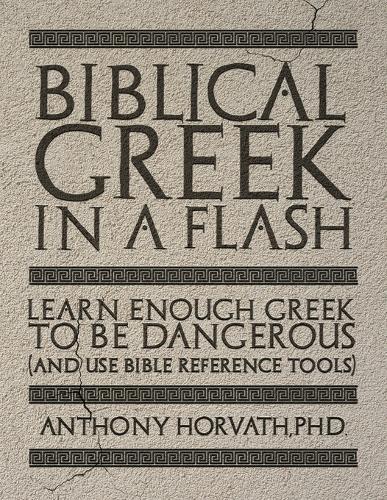 Thumbnail - Anthony Horvath Biblical Greek In A Flash (taschenbuch) (us Import)
