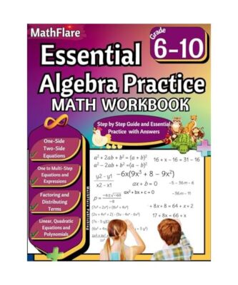 Essential Algebra Practice Workbook 7th to 10th Grade: Algebra Essential Practic