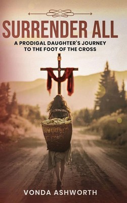 Vonda Ashworth | Surrender All | Buch | Englisch (2025) | Book Publishing LLC