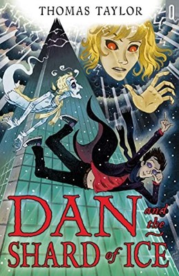 Dan and the Shard of Ice (Black Cats), Thomas Taylor