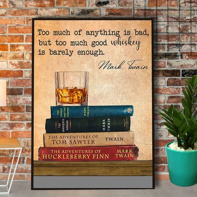 Book And Wine Too Much Of Anything Is Bad Paper Poster No Frame Wrapped