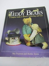 Teddy Bears: A Complete Guide to History, Collecting, and Care