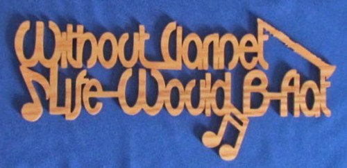 Without Clarinet Life Would B-Flat - Hand Cut Wood Wall Art - Picture 2 of 7