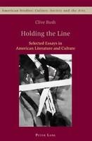 Clive Bush | Holding The Line | Taschenbuch | Englisch | Peter Lang