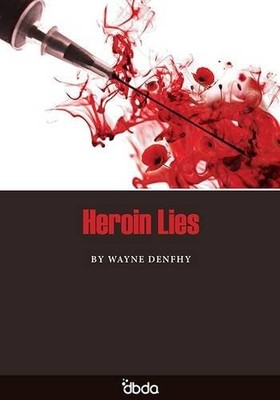 Heroin Lies, Denfhy, Wayne