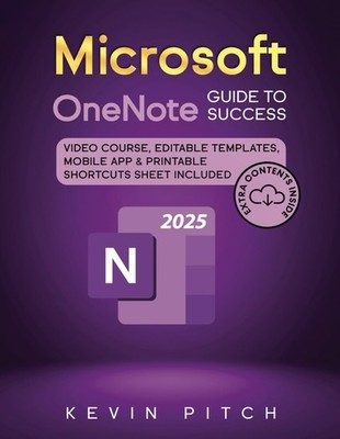 Microsoft OneNote Guide to Success: Learn In A Guided Way How To
