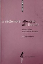 11 settembre: attentato alle libertà? I diritti umani dopo le Torri Gemelle