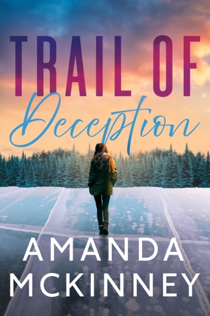 Trail of Deception by Amanda McKinney (Paperback Book)