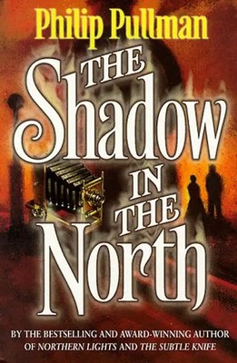 The Shadow in the North (Point) - Philip Pullman