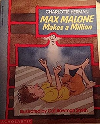 Max Malone Makes a Million Charlotte Herman