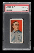1909-11 T206 Piedmont JIMMY BURKE PSA 4.5 VG-EX INDIANAPOLIS 