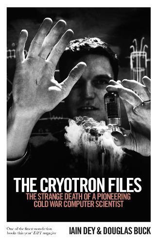 Thumbnail - Douglas Buck Iain Dey The Cryotron Files (taschenbuch)