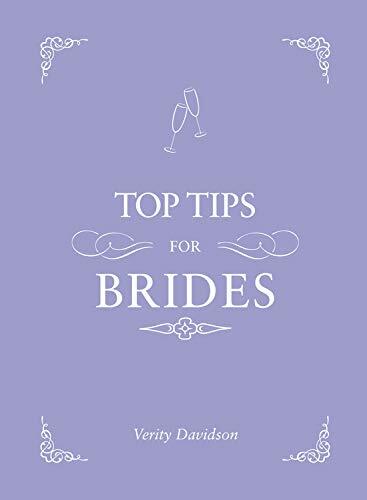 Top Tips For Brides By Verity Davidson