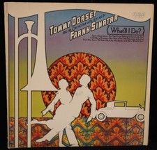 TOMMY DORSEY with FRANK SINATRA: "WHAT'LL I DO?" 1974 Vinyl Album