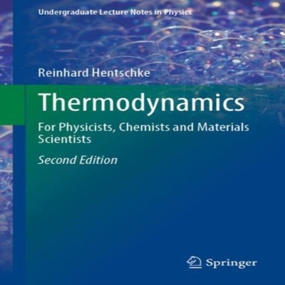 Thermodynamics For Physicists Chemists and Materials Scientists R