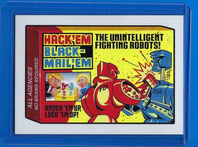 2017 Disgrace to the White House #149 HACK'EM BLACKMAIL-EM  WACKY PACKAGES TOPPS