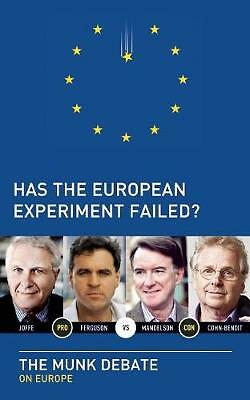 Has the European Experiment Failed?: The Munk Debate on Europe (Munk Debates), F