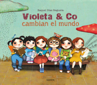 Violeta  Co cambian el mundo  Violet  Co Change the World (Lumen ilu - GOOD