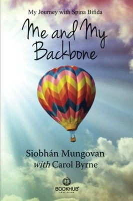 Me and My Back Bone: My Journey With S..., Byrne, Carol