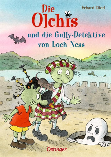 Die Olchis und die Gully-Detektive von Loch Ness [German] by Dietl, Erhard