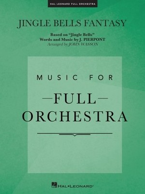 Jingle Bells Fantasy Hal Leonard Full Orchestra