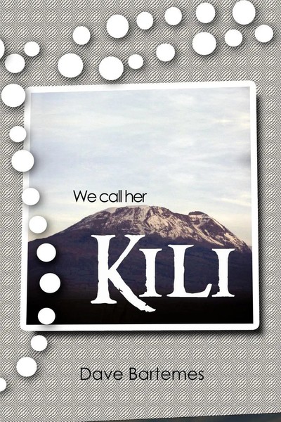 Dave Bartemes | We Call Her Kili | Taschenbuch | Englisch (2012) | Authorhouse-image