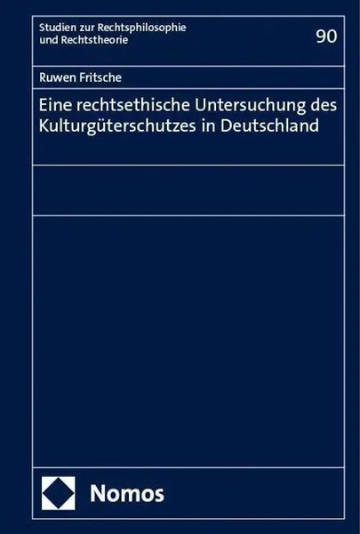 Eine Rechtsethische Untersuchung Des KulturgüTerschutzes In Deutschland | Buch-image