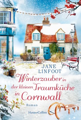 Winterzauber in der kleinen Traumküche in Cornwall | Jane Linfoot | Deutsch
