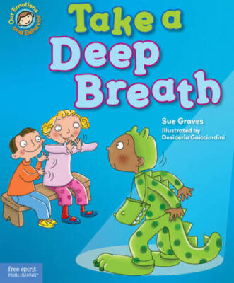 Take a Deep Breath: A book about being brave (Our Emotions and Behavior) - GOOD