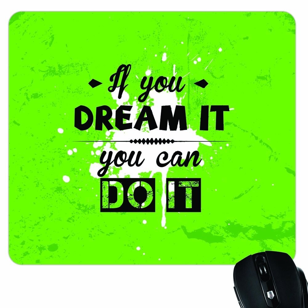 Trending  Mouse Pad - Motivational Quote Printed -  Rubberized Non slippery.