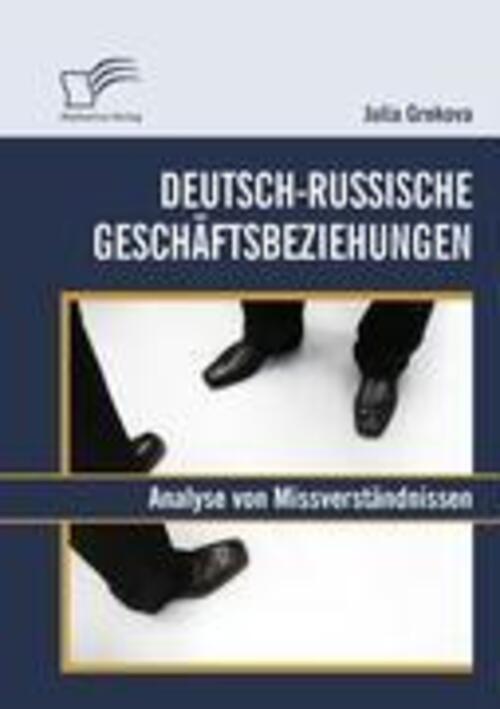 Thumbnail - Deutsch-russische Geschäftsbeziehungen: Analyse Von Missverständnissen
