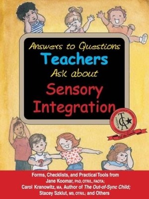 Answers to Questions Teachers Ask about Sensory Integration: Forms, Check - GOOD