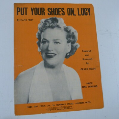 Liedblatt PUT YOUR SHOES ON LUCY, Gracie Fields, 1947