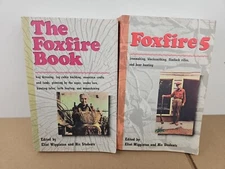 Foxfire books 1 & 5  by Eliot Wigginton Homesteading, Prepping, Folkcrafts