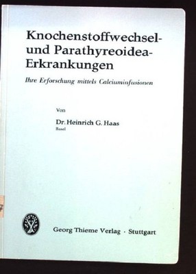 Knochenstoffwechsel- und Parathyreoidea-Erkrankungen. Ihre Forschung mittels Cal