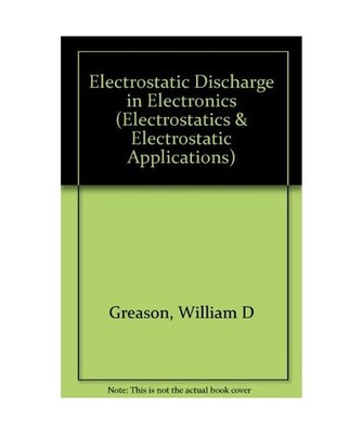 Electrostatic Discharge in Electronics 