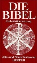 Die Bibel : Altes und Neues Testament : Einheitsübersetz... | Buch | Zustand gut