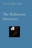 Calvin Hight Allen | The Reluctant Detective | Taschenbuch | Englisch (2023)