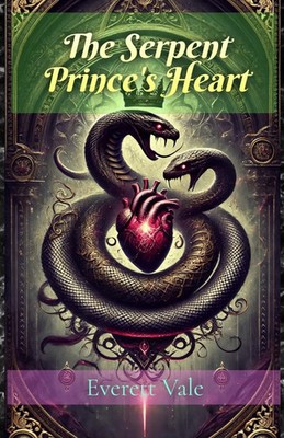 Everett Vale | The Serpant Prince's Heart | Taschenbuch | Englisch (2025)