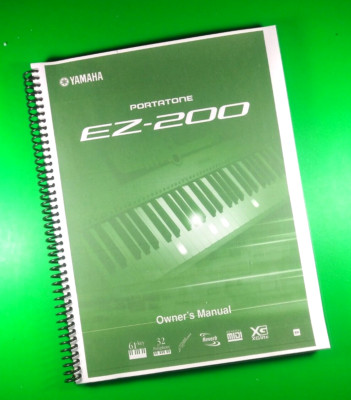 Owners Manual for Yamaha EZ-200 Digital Keyboard, 76 Pages With Clear Covers!