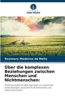 Rosimery Medeiros De Mello | ÜBer Die Komplexen Beziehungen Zwischen Menschen...