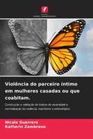 Nicole Guerrero (U. A.) | ViolêNcia Do Parceiro íNtimo Em Mulheres Casadas Ou...