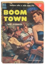 Jack O'Connor / Boom Town 1st Edition 1953