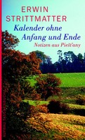 Kalender Ohne Anfang Und Ende | Notizen Aus Piest`Any | Erwin Strittmatter