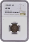 1876-CC Liberty Seated Silver Dime AU55 NGC